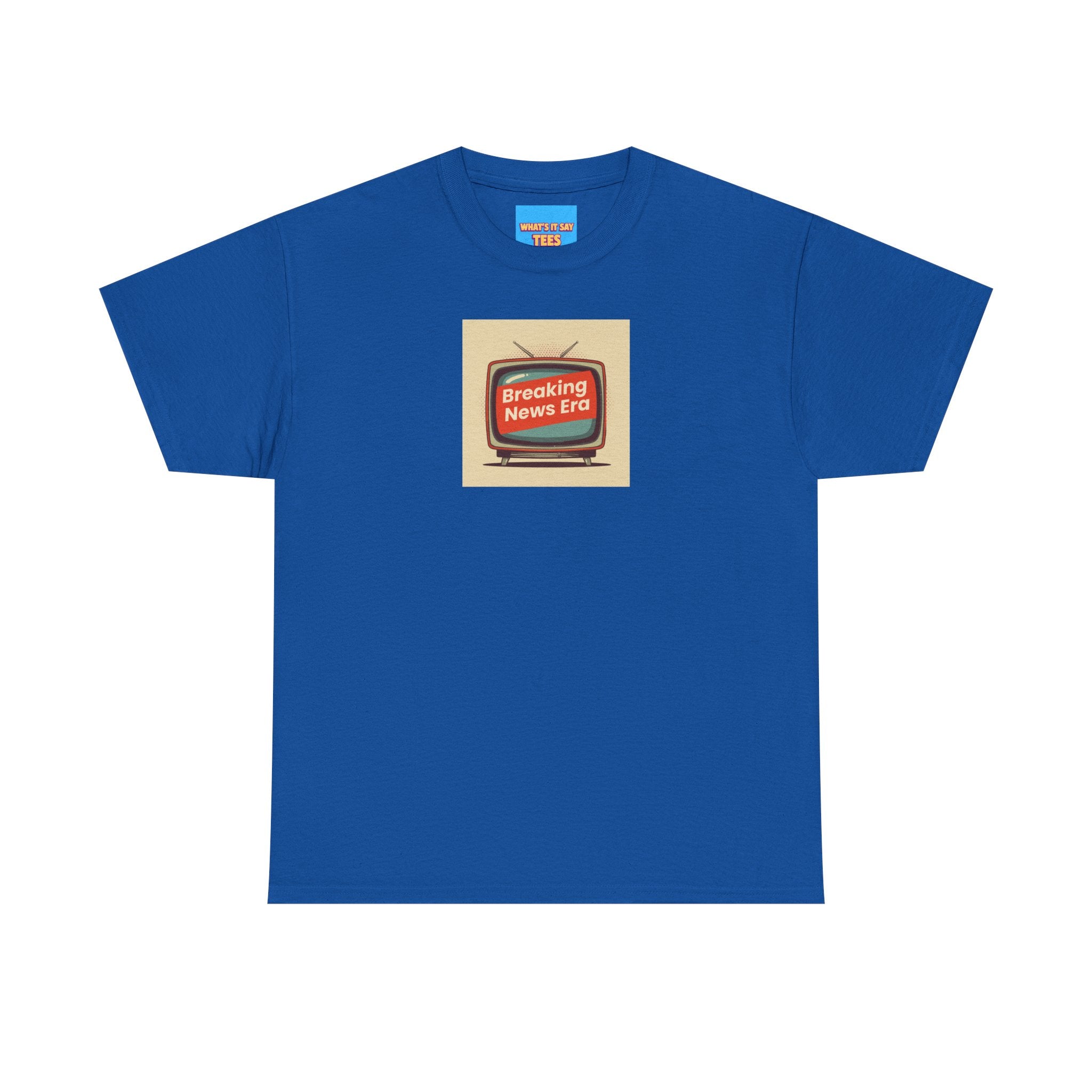 What's It Say Tee- Breaking News Era