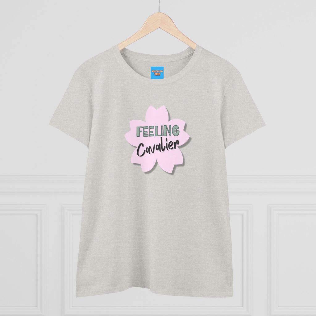 What's It Say Tees-Feeling Cavalier