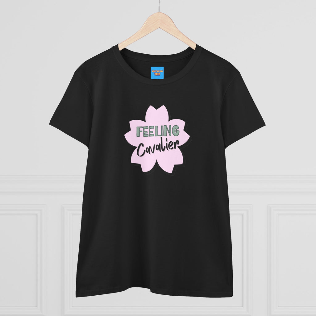 What's It Say Tees-Feeling Cavalier