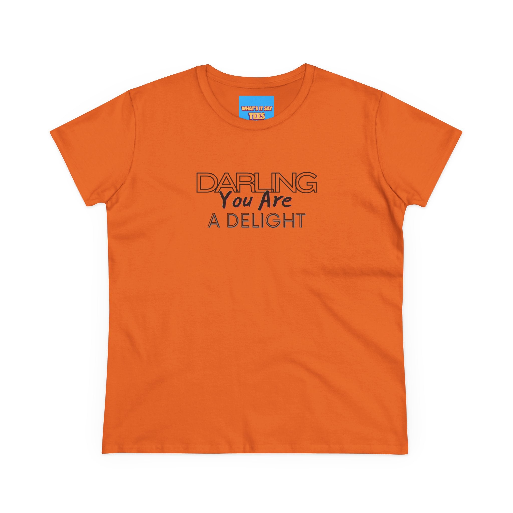 What's It Say Tees-Darling You Are A Delight Women's Tee — Feminine Inspirational Cotton Shirt