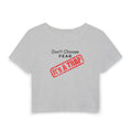 What's It Say Tees- Don't Choose Fear, It's A Trap. Graphic Crop Top