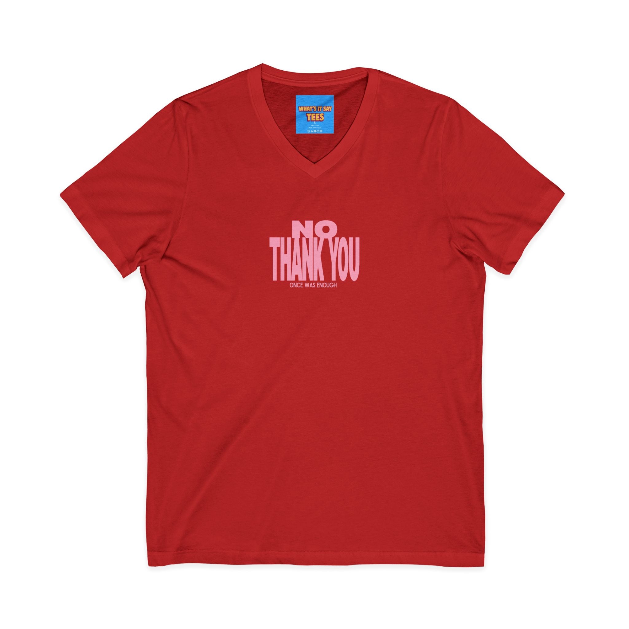 What's It Say Tees- No Thank You V-Neck Tee — Pink Retro Statement Shirt