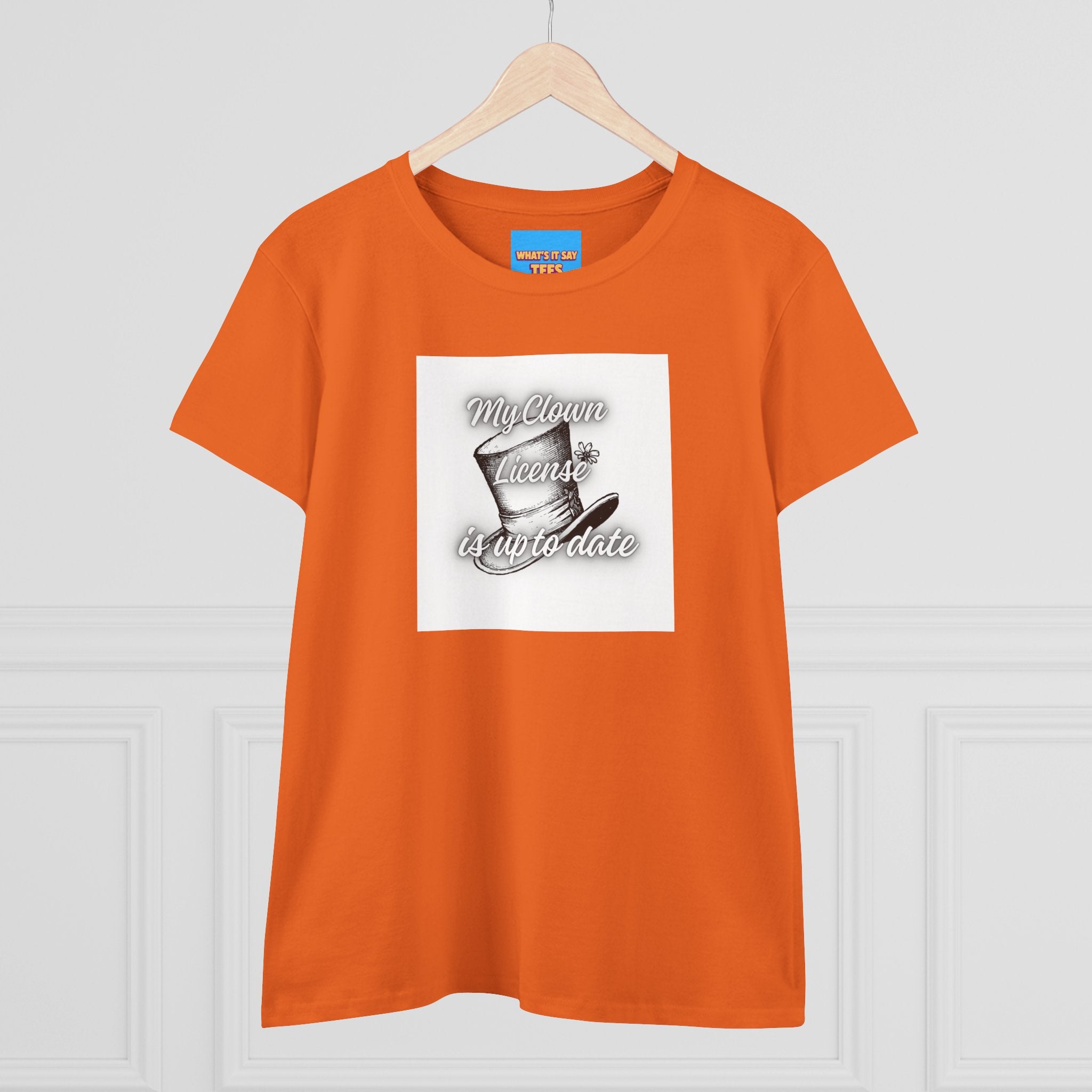 What's It Say Tees- My Clown License is up to date- Vintage Script Graphic Women's Tee