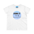 What's It Say Tees — "Doing It For All The Wrong Reasons" Graphic