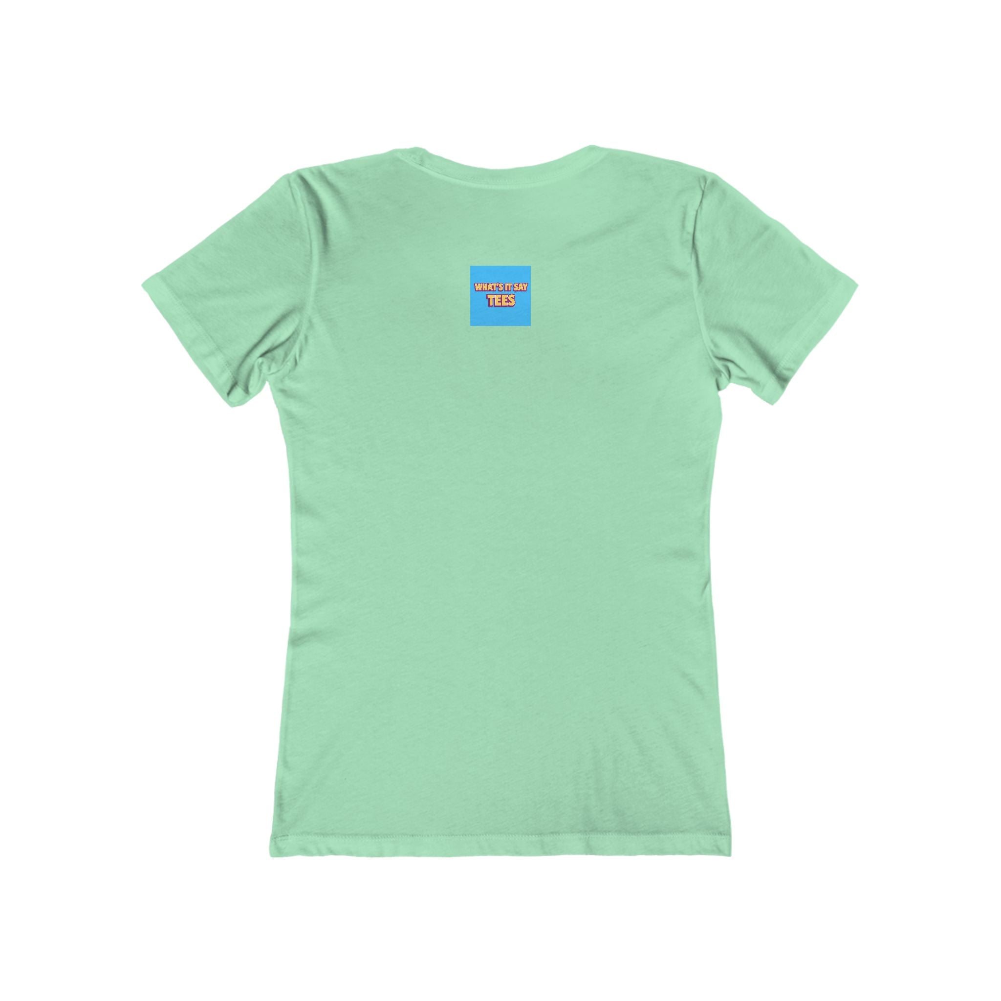 What's It Say Tees-You First Tee — Women’s Boyfriend-Style Graphic T-Shirt