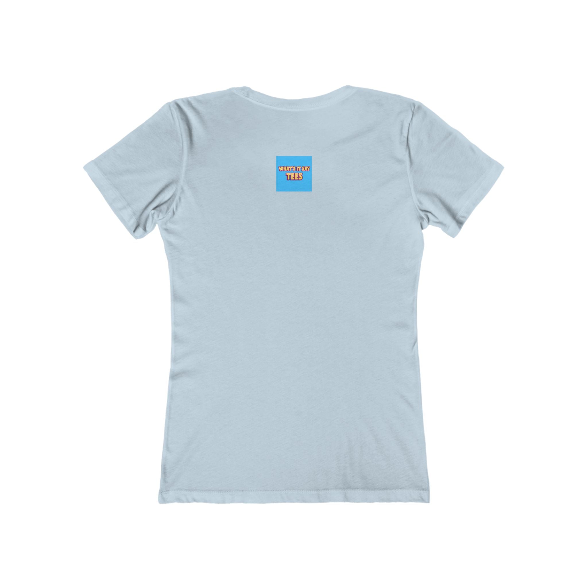 What's It Say Tees-You First Tee — Women’s Boyfriend-Style Graphic T-Shirt