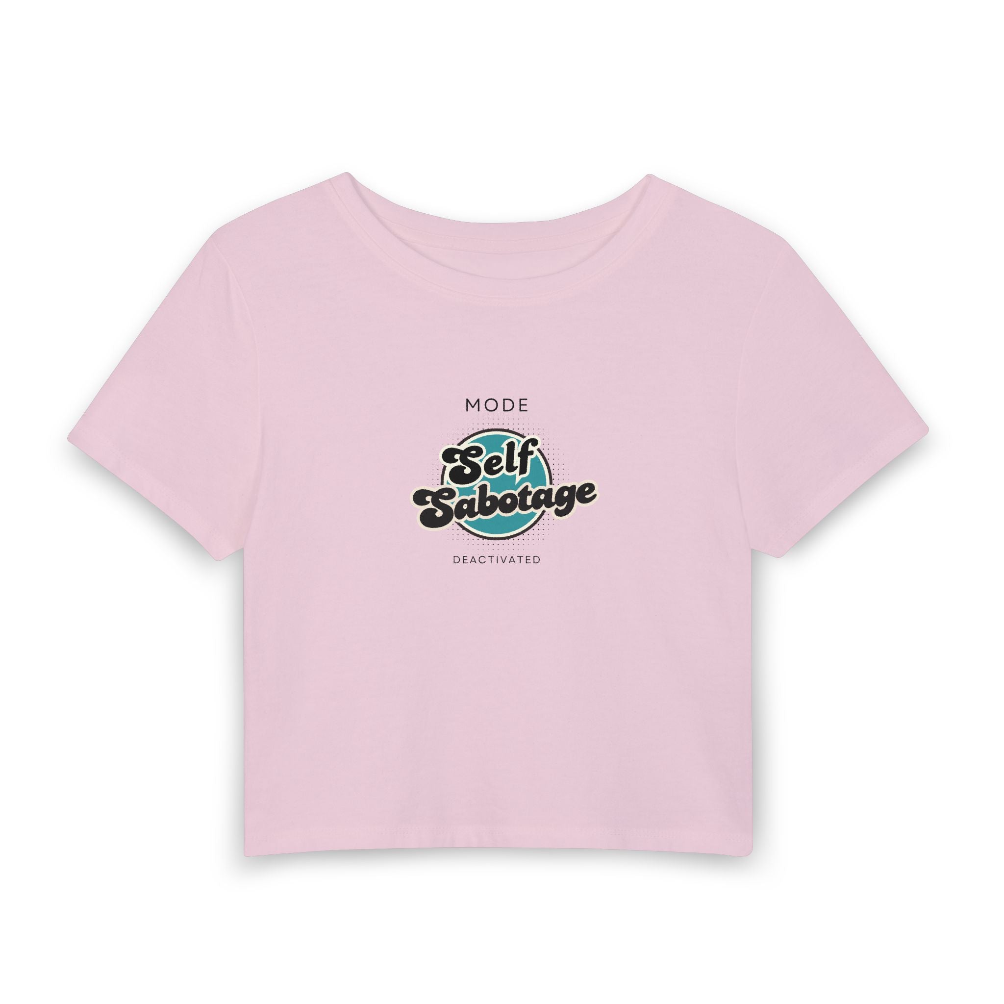 What's It Say Tees-Self Sabotage Mode Deactivated- Women's Baby Tee — Retro Script Graphic Crop Top