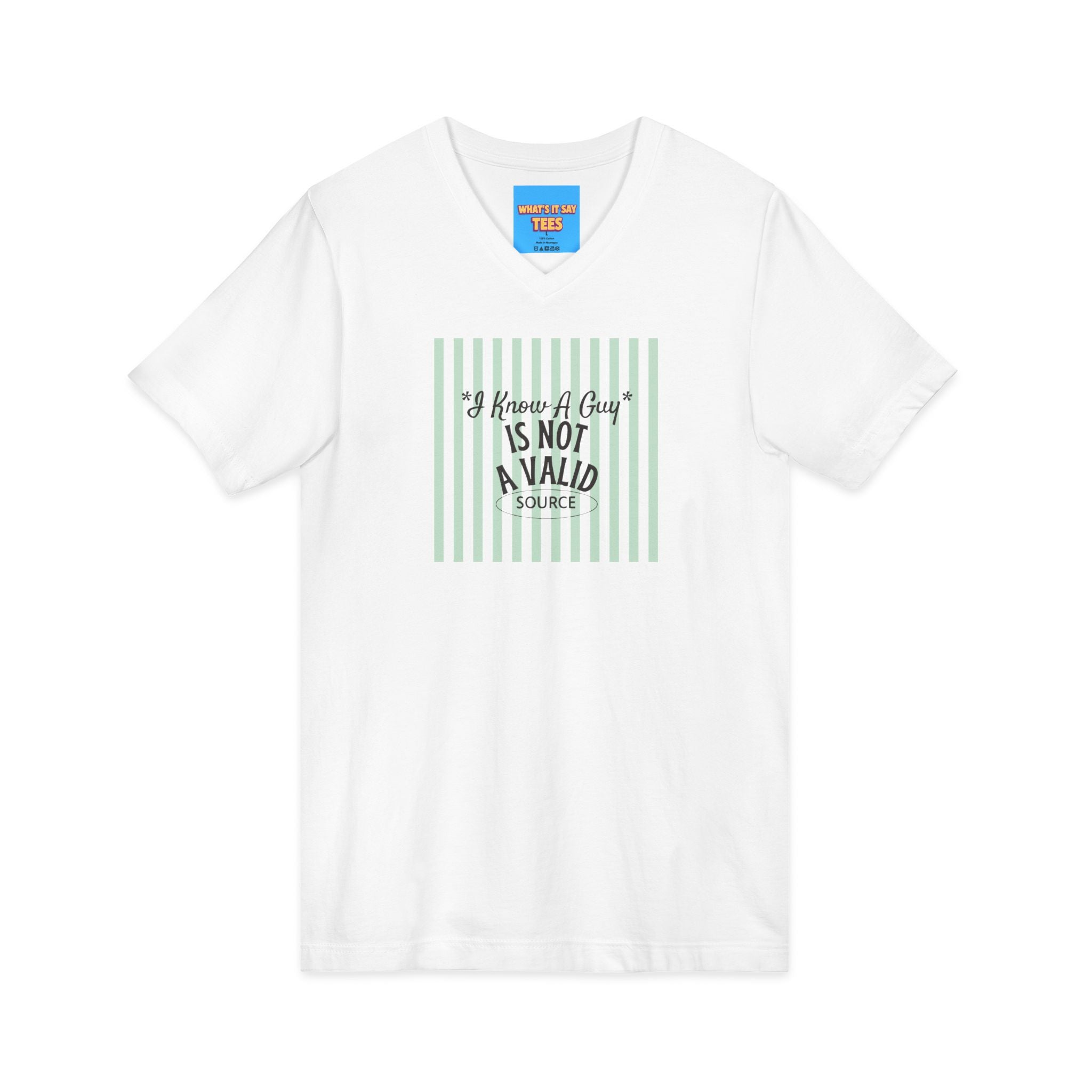 What's It Say Tees— “I Know A Guy" Is Not a valid source” Retro Stripe Graphic