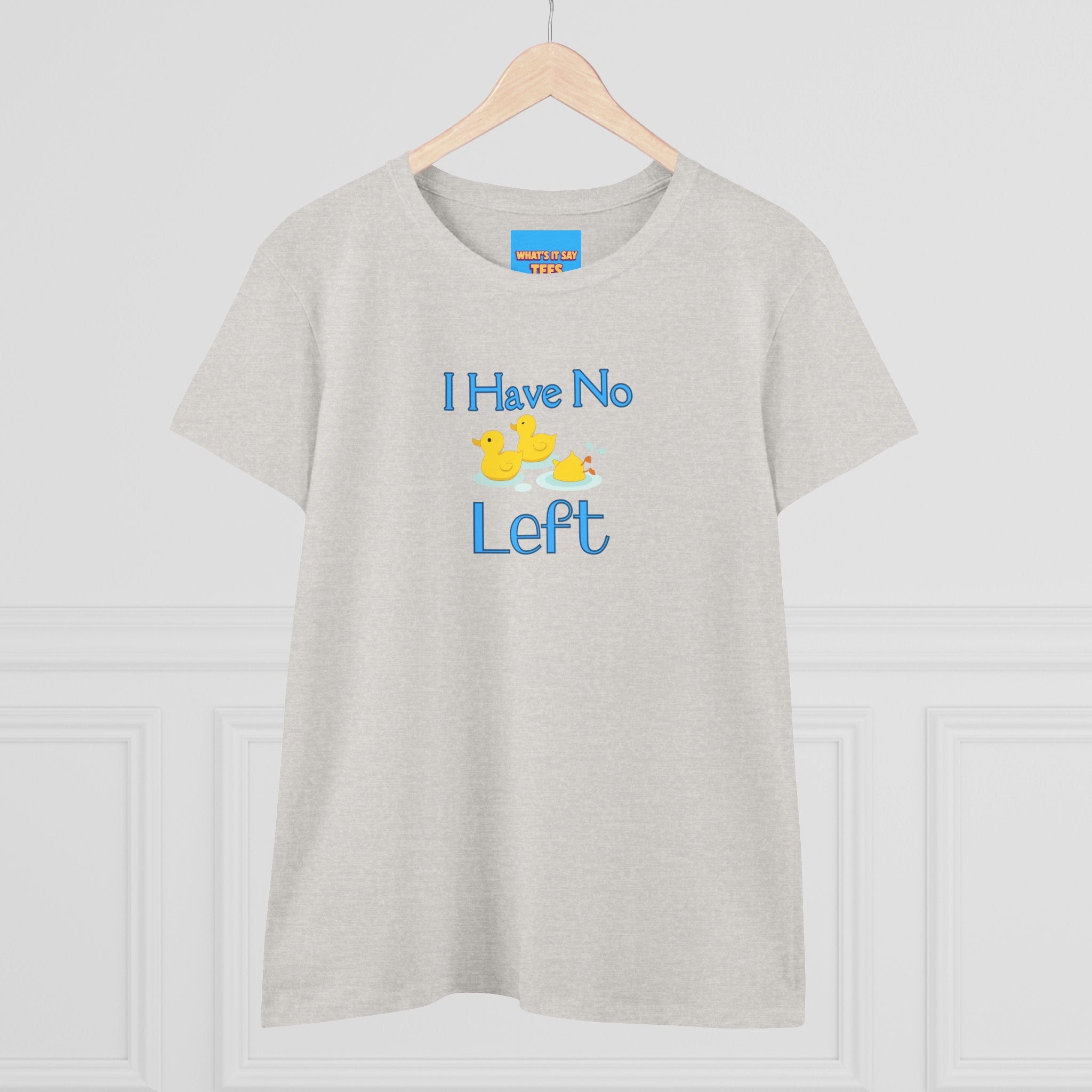 What's It Say Tees-I Have No Ducks left T-Shirt — Cute Rubber Duck Graphic Tee for Moms & New Parents