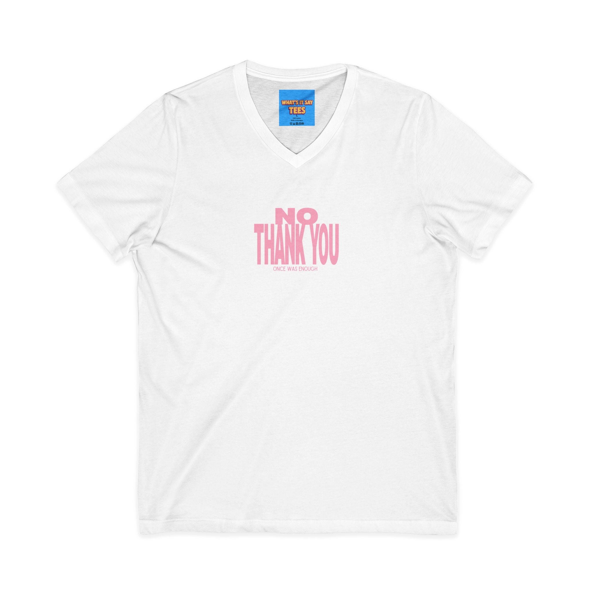 What's It Say Tees- No Thank You V-Neck Tee — Pink Retro Statement Shirt