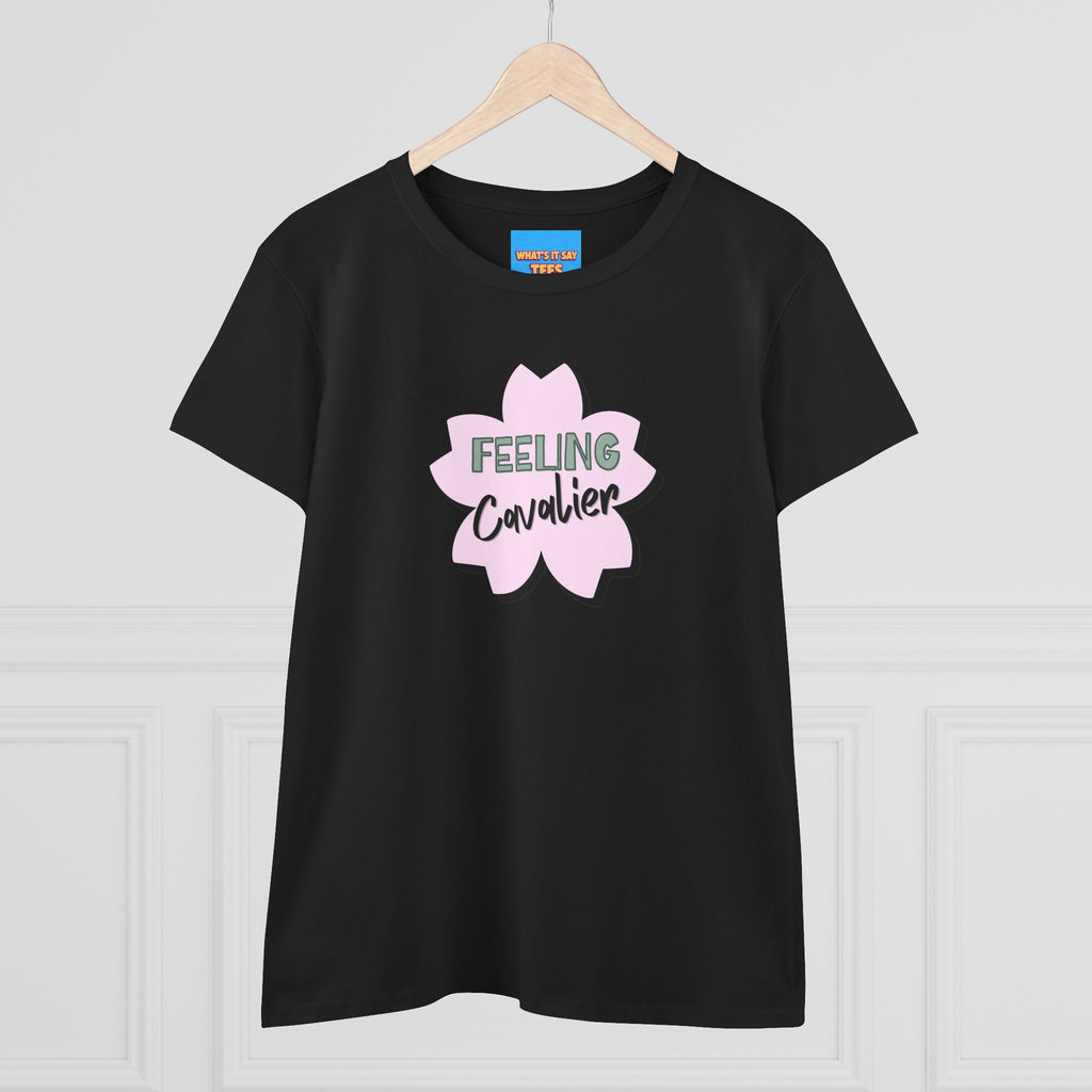 What's It Say Tees-Feeling Cavalier
