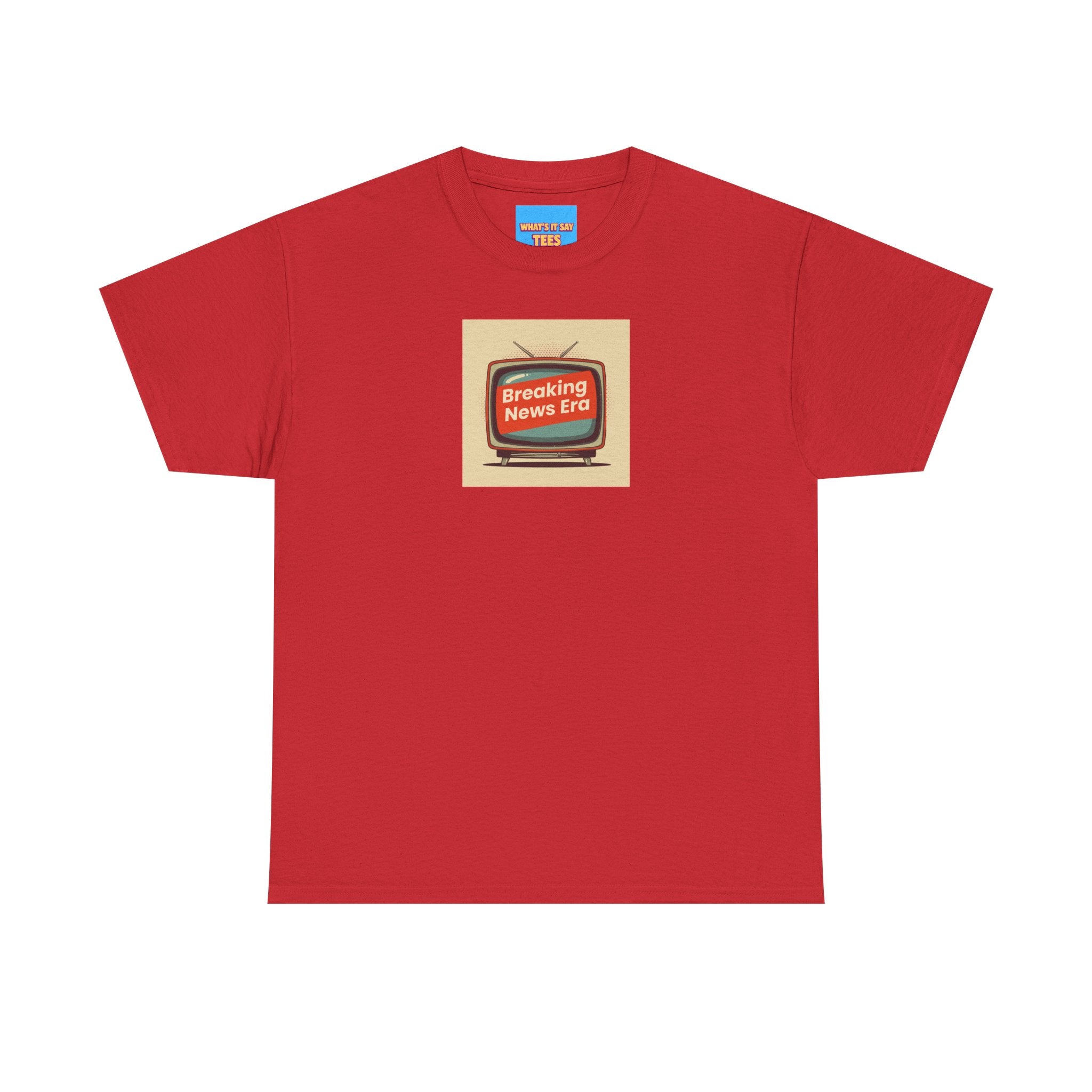What's It Say Tee- Breaking News Era