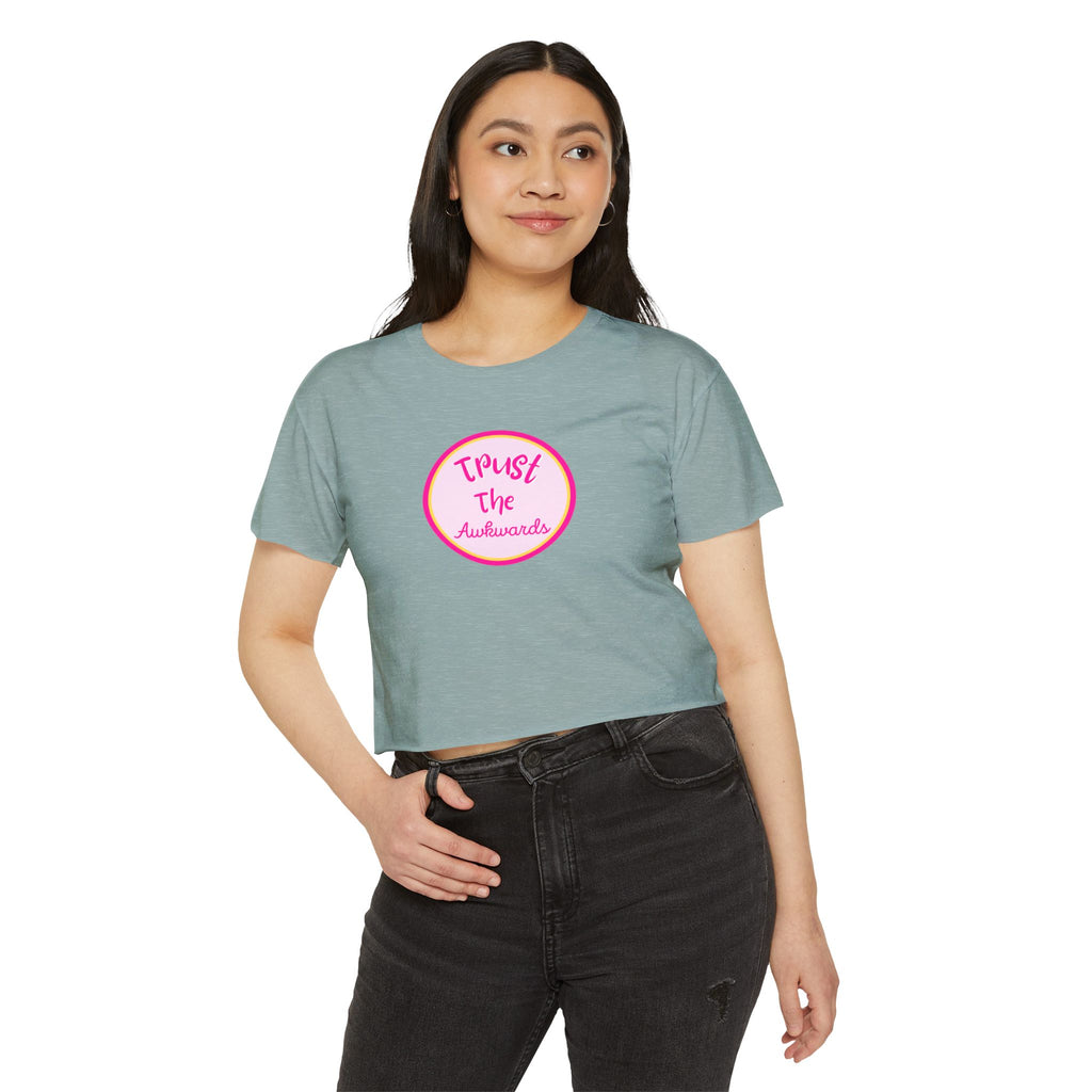 What's It Say Tees-Trust the Awkwards Crop Top