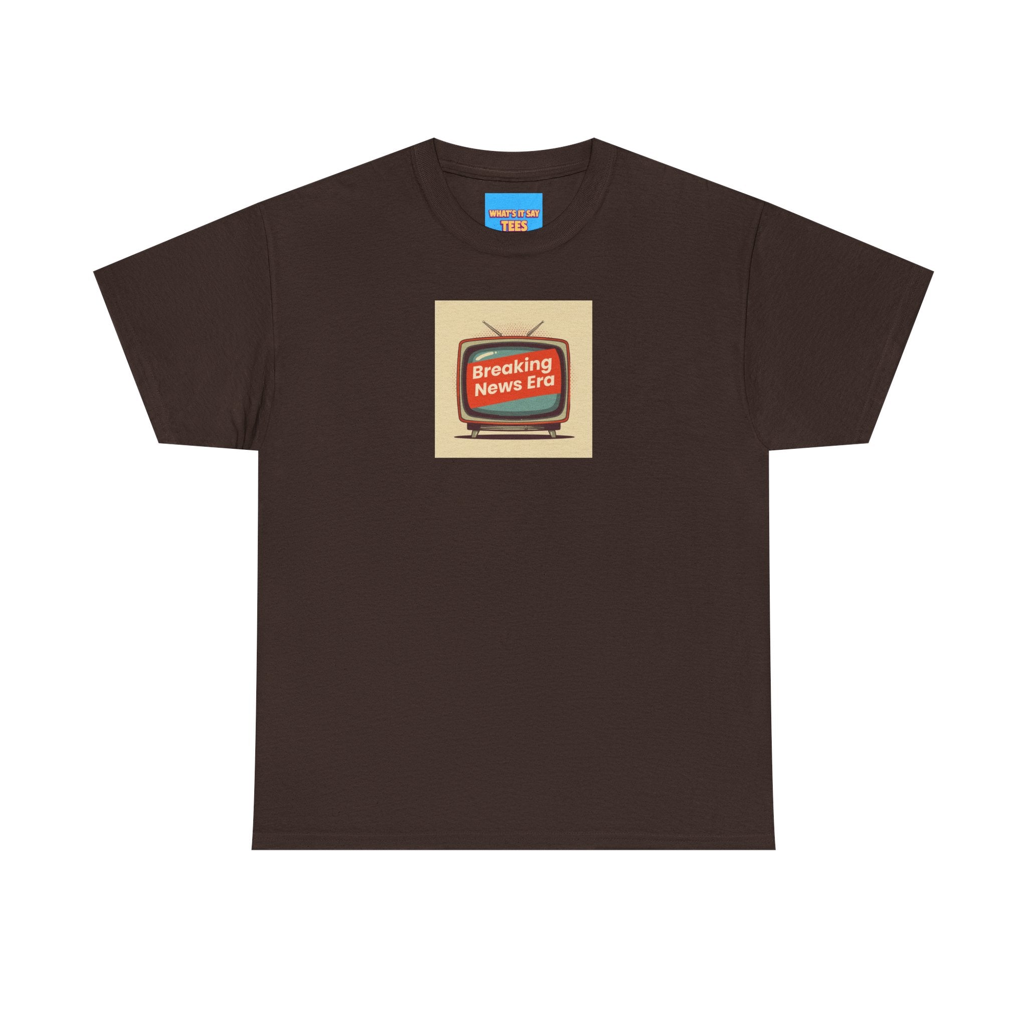 What's It Say Tee- Breaking News Era