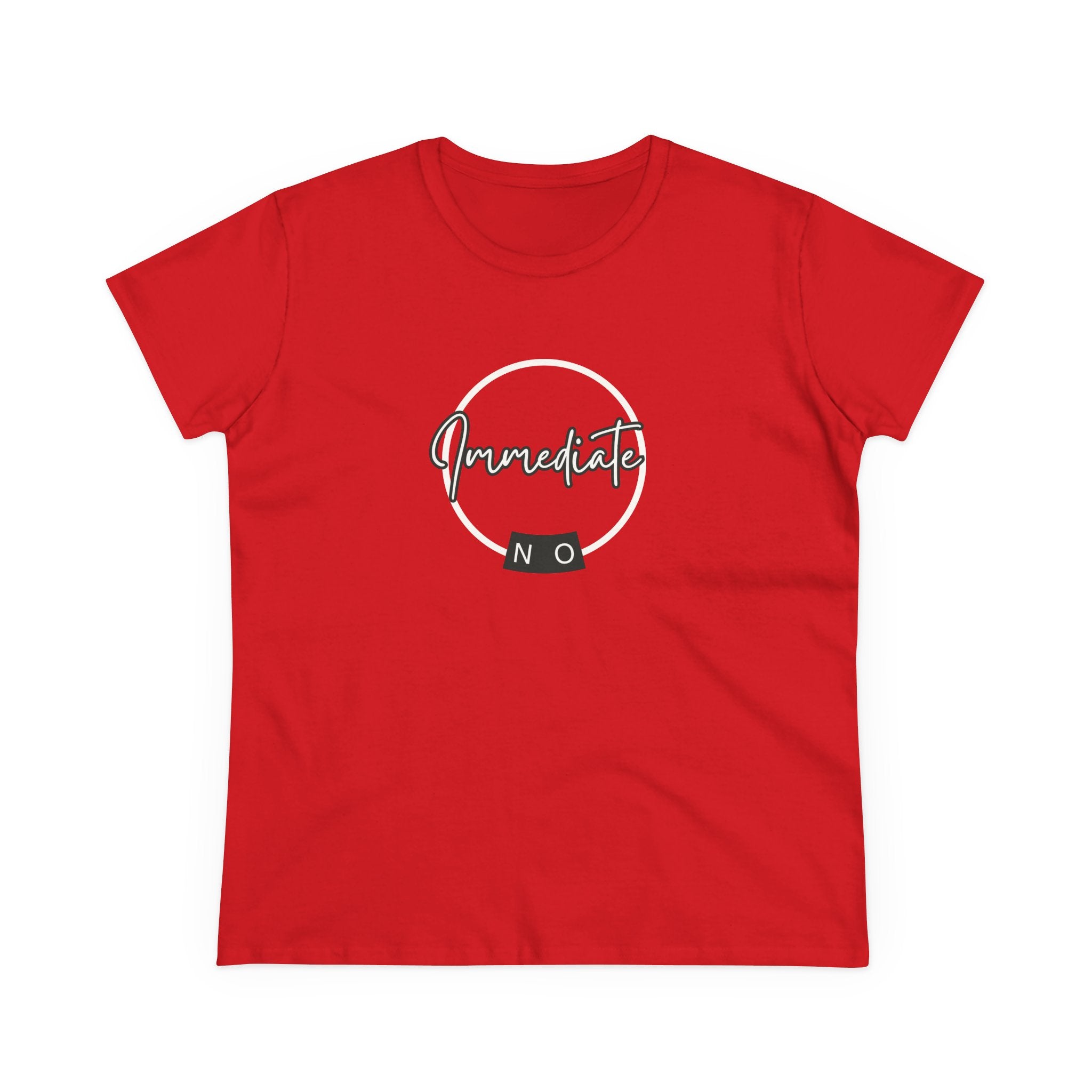 What's It Say Tees- "Immediate No" Women's T‑Shirt — Minimal Script Graphic Tee