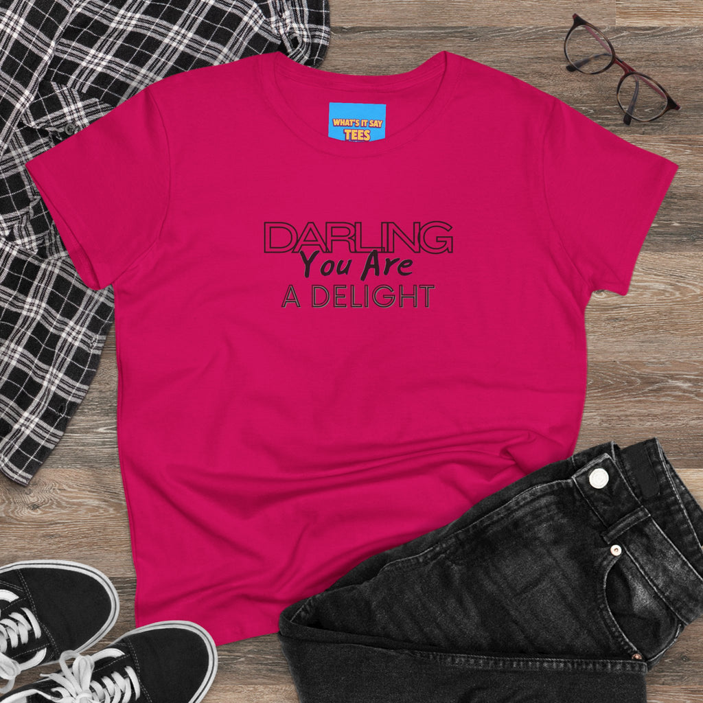What's It Say Tees-Darling You Are A Delight Women's Tee — Feminine Inspirational Cotton Shirt