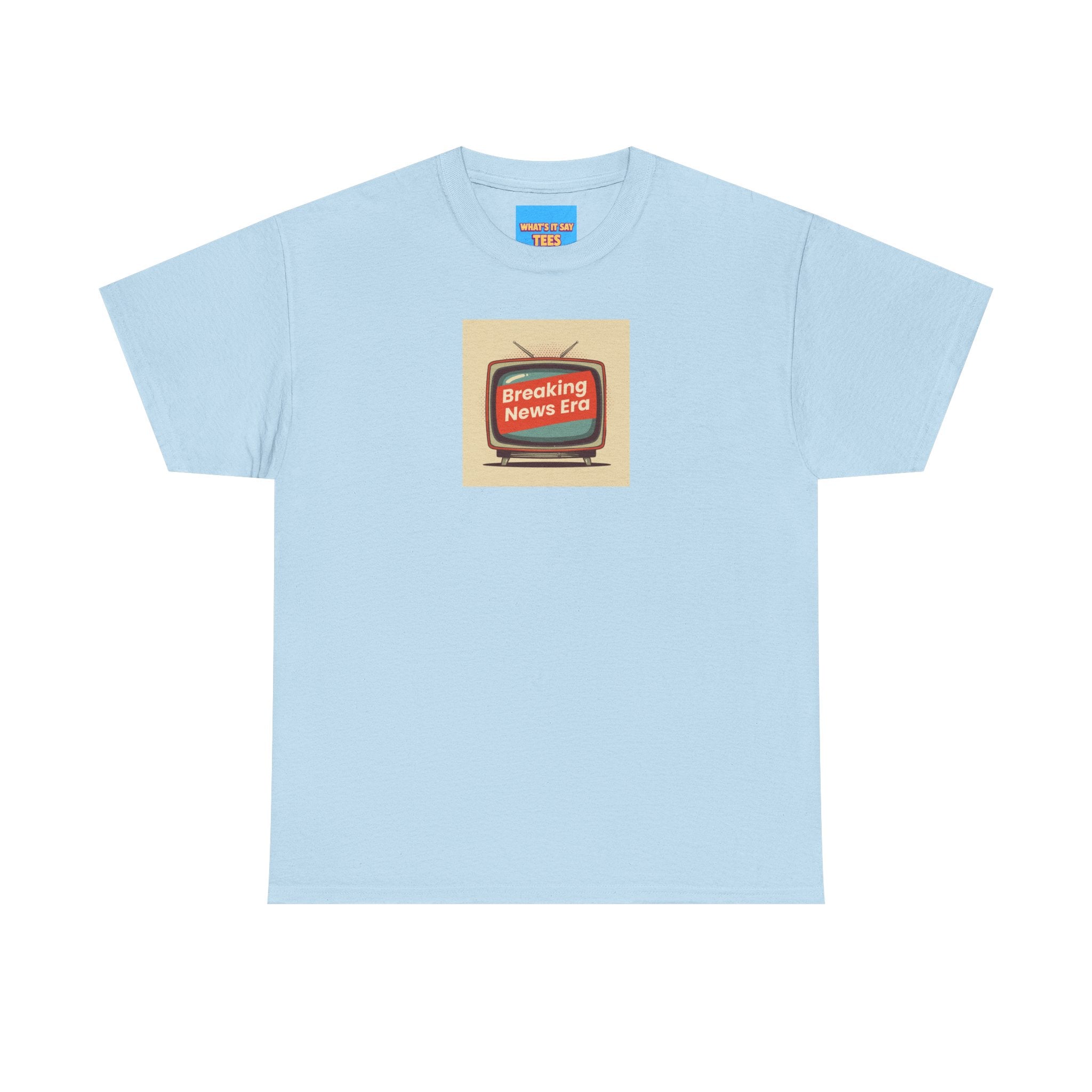 What's It Say Tee- Breaking News Era