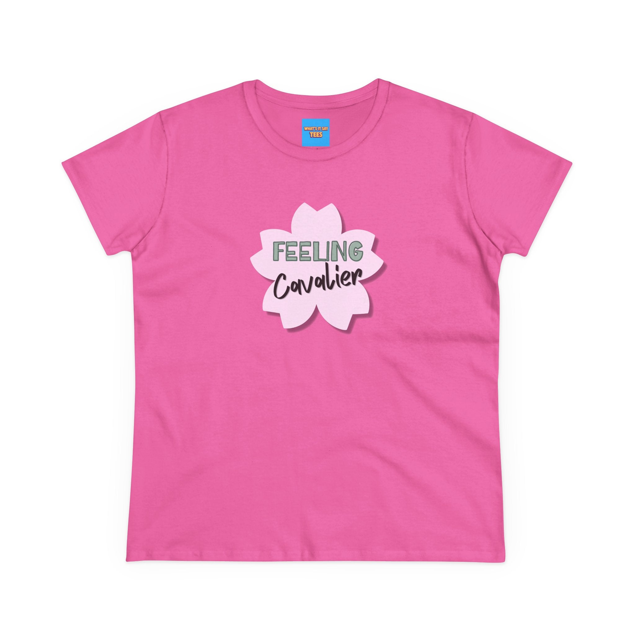 What's It Say Tees-Feeling Cavalier
