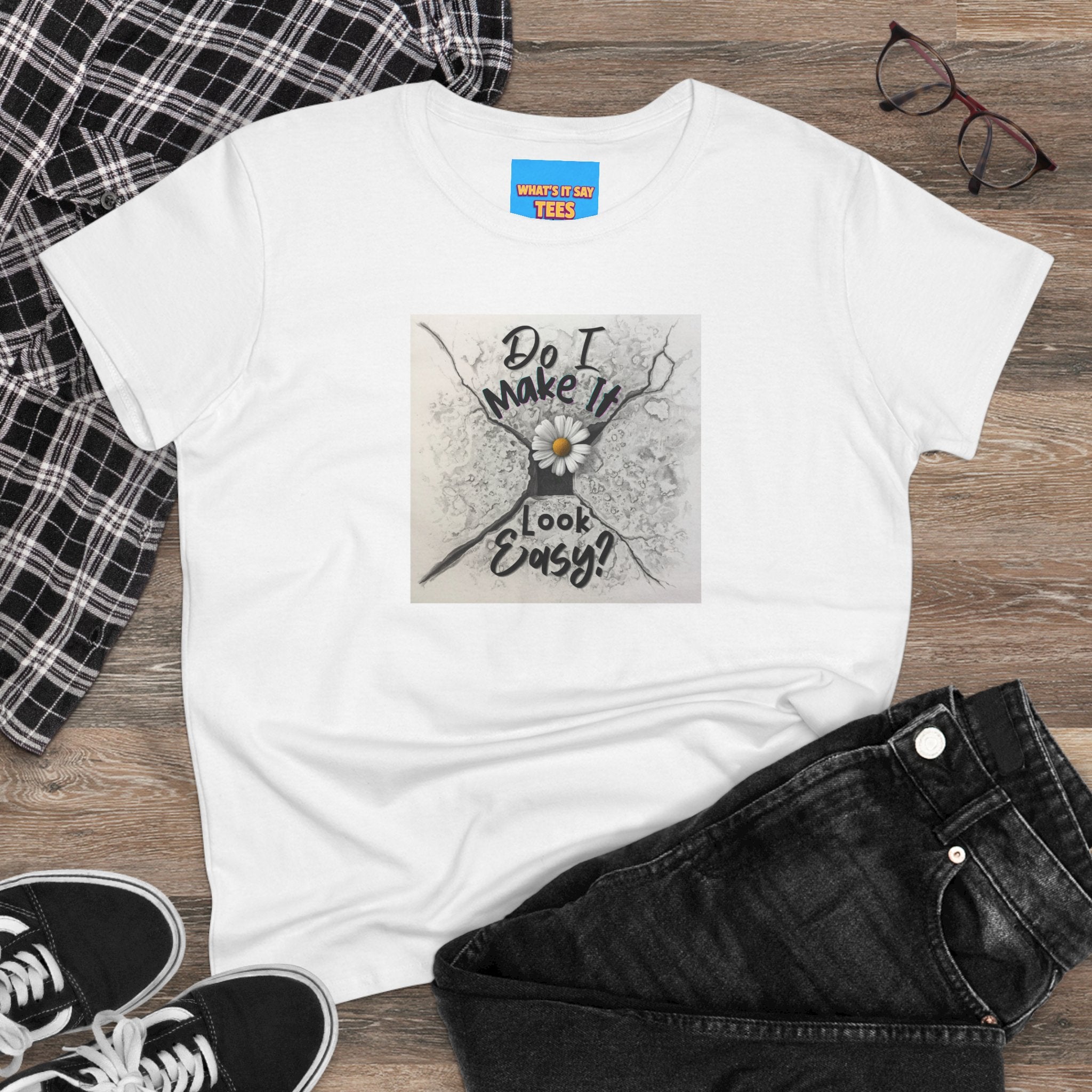 What's It Say- Do I Make It Look Easy? Daisy Graphic Tee — Women's Casual Inspirational T-Shirt