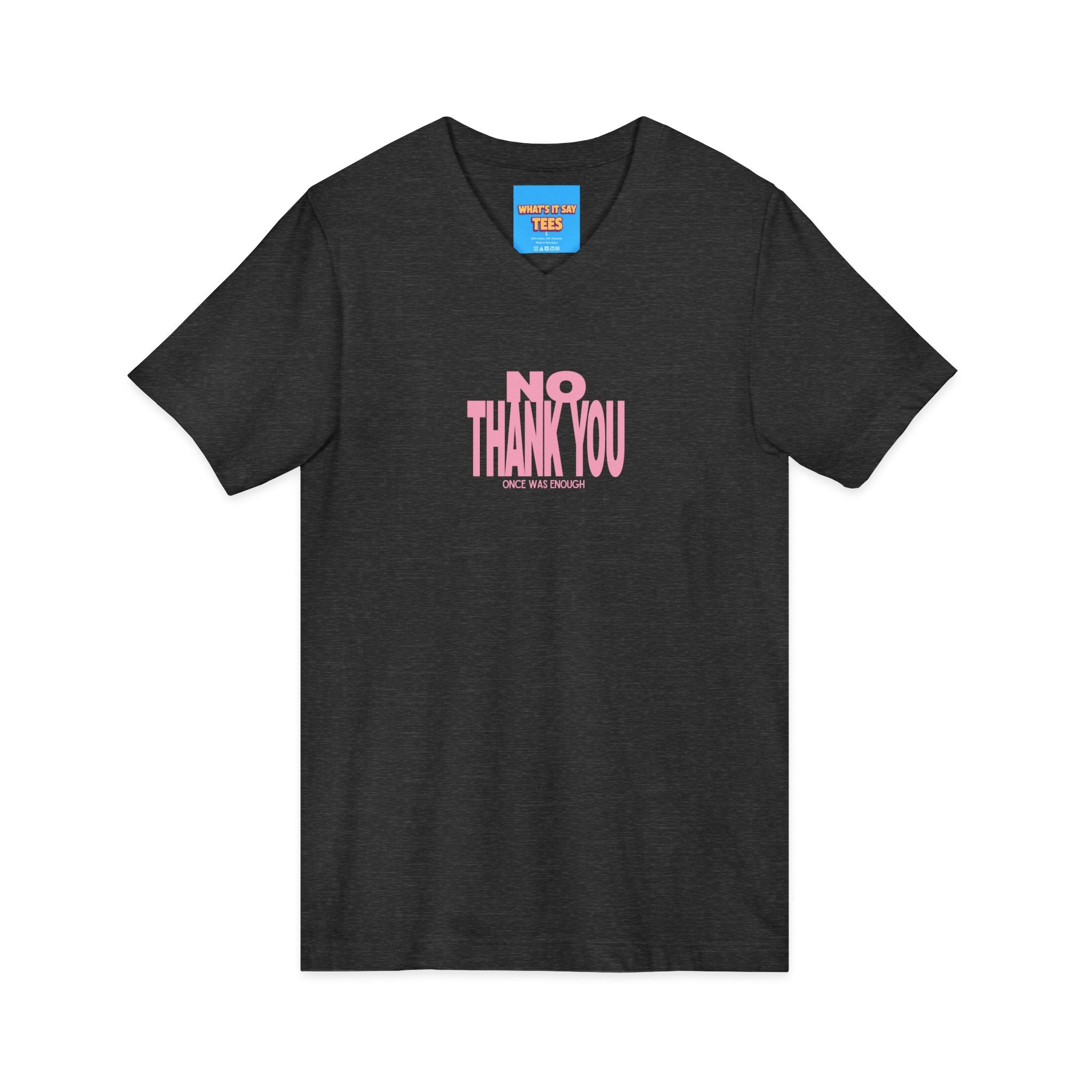 What's It Say Tees- No Thank You V-Neck Tee — Pink Retro Statement Shirt