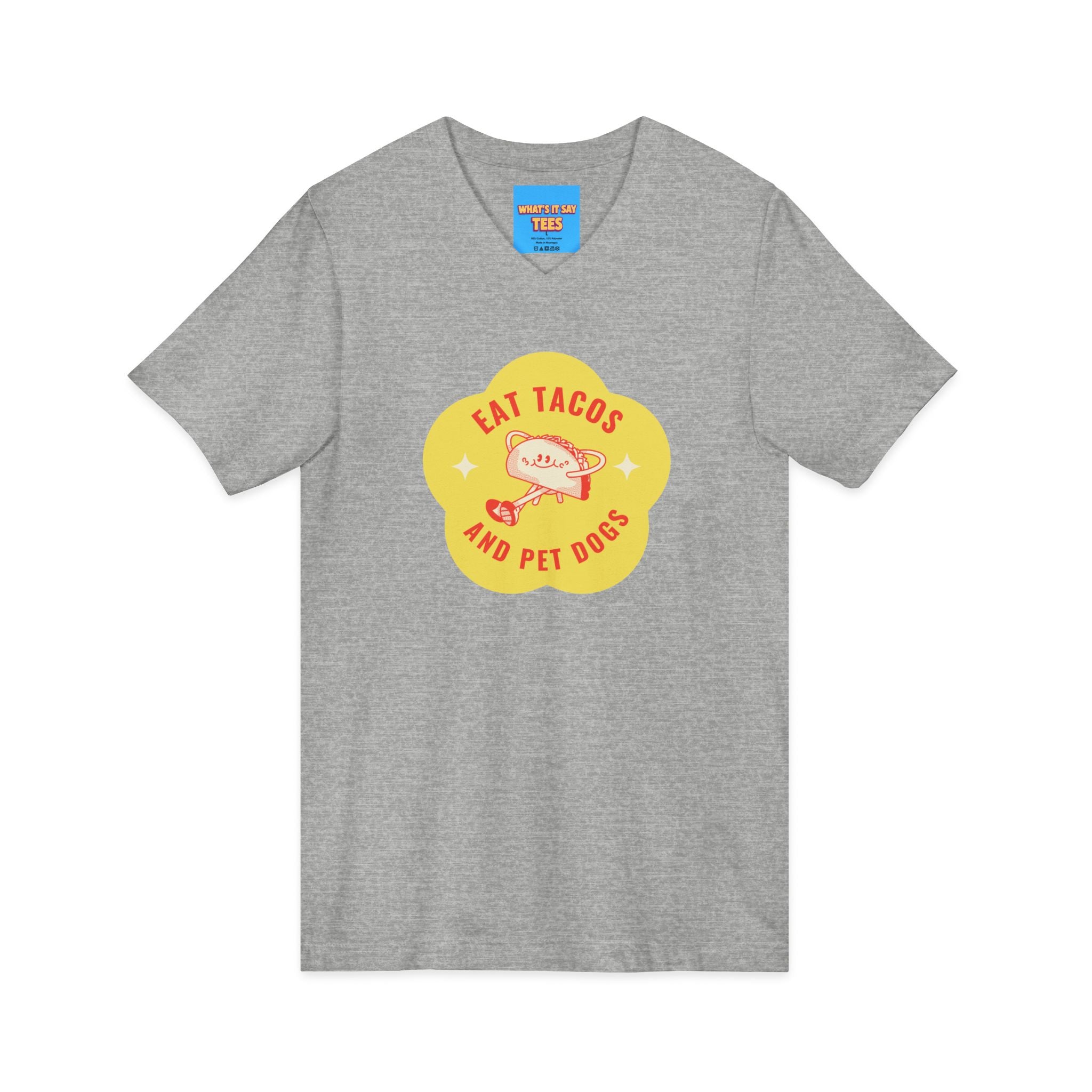 What's It Say Tees — "Eat Tacos and Pet Dogs" Graphic V‑Neck Tee