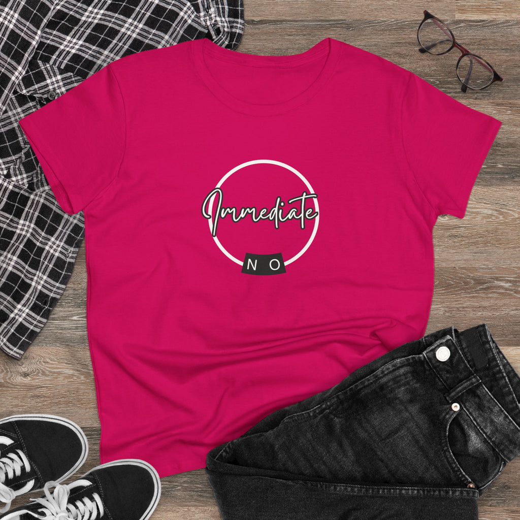 What's It Say Tees- "Immediate No" Women's T‑Shirt — Minimal Script Graphic Tee