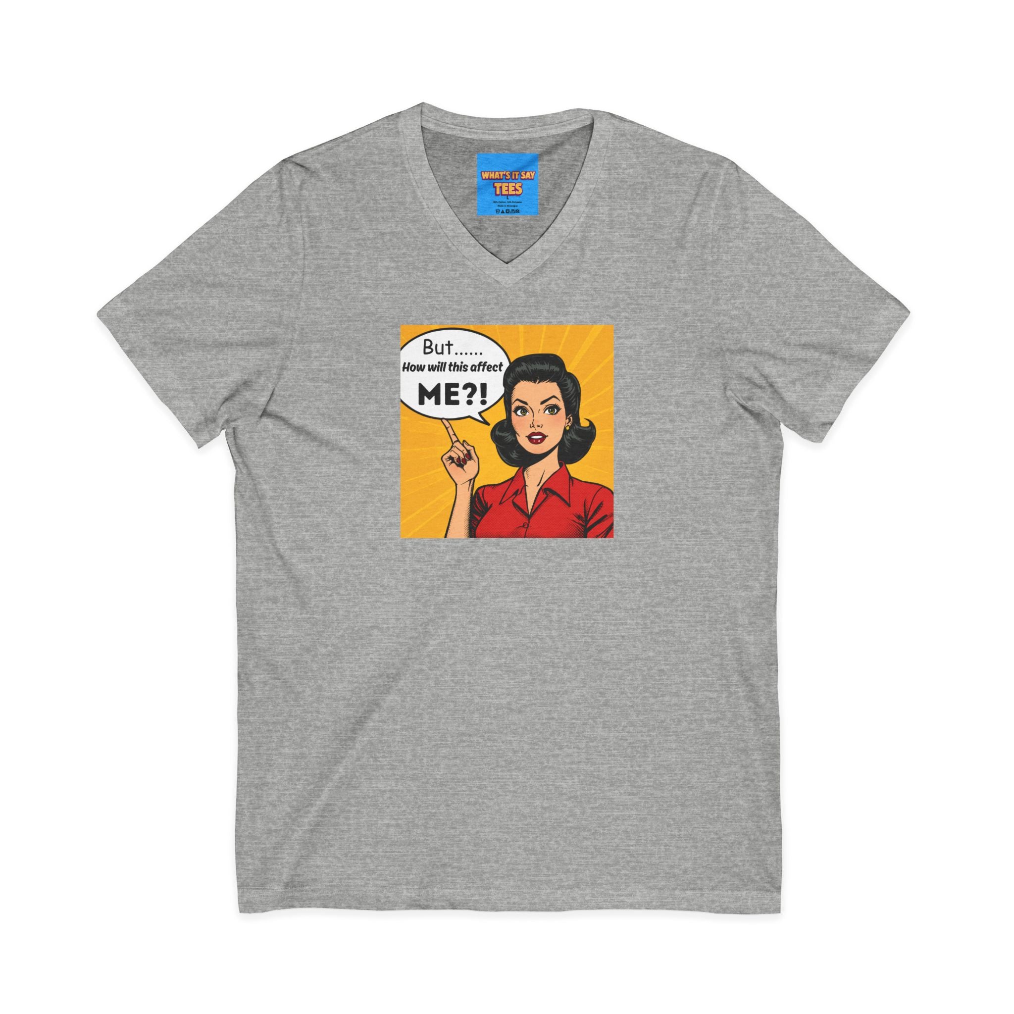 What's It Say Tees- But...How will this affect ME?!