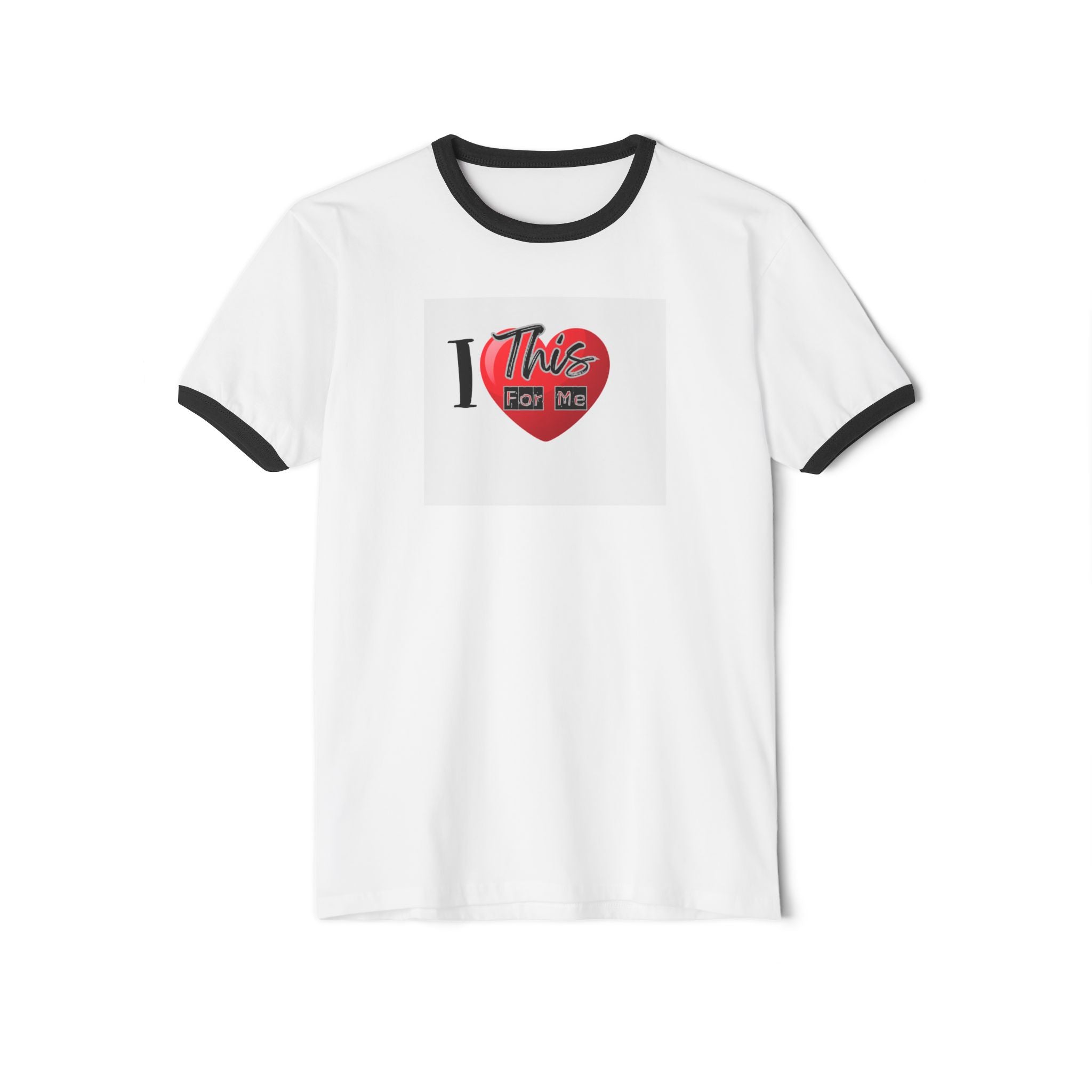 What's It Say Tees-I Love This For Me Ringer T-Shirt
